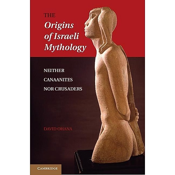 Origins of Israeli Mythology, David Ohana