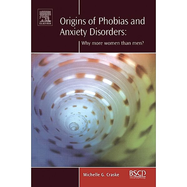 Origins of Phobias and Anxiety Disorders, Michelle G. Craske