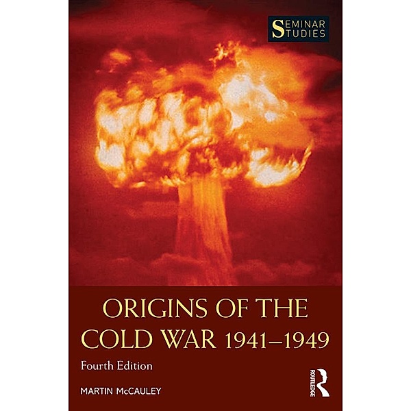 Origins of the Cold War 1941-1949 / Seminar Studies, Martin Mccauley