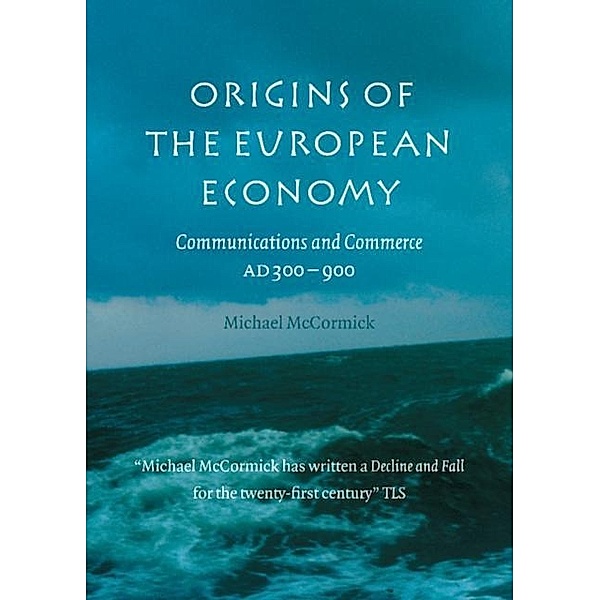 Origins of the European Economy, Michael Mccormick