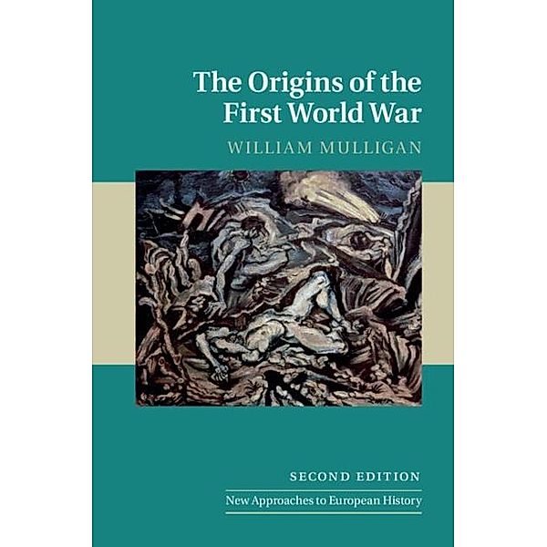 Origins of the First World War, William Mulligan