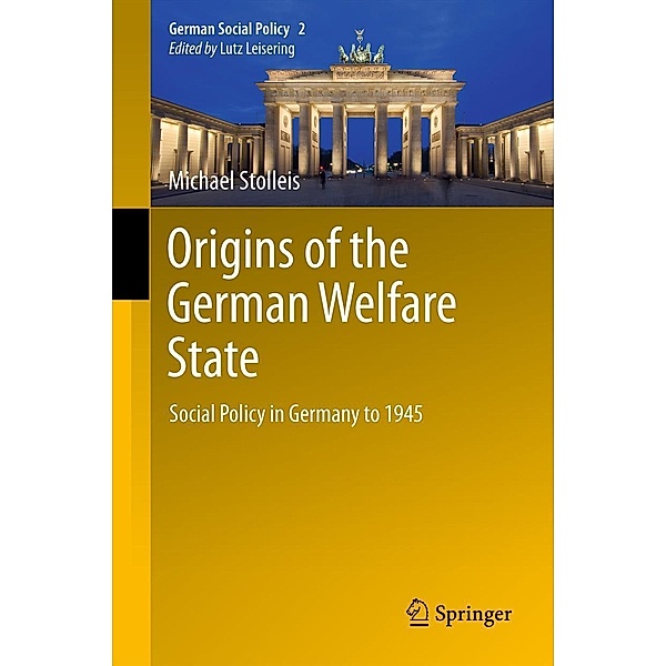 Origins of the German Welfare State / German Social Policy Bd.2, Michael Stolleis