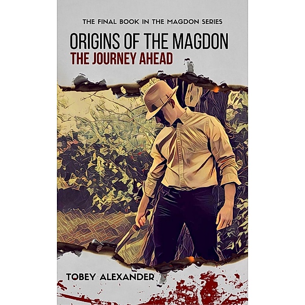 Origins Of The Magdon: The Journey Ahead (The Magdon Series) / The Magdon Series, Tobey Alexander