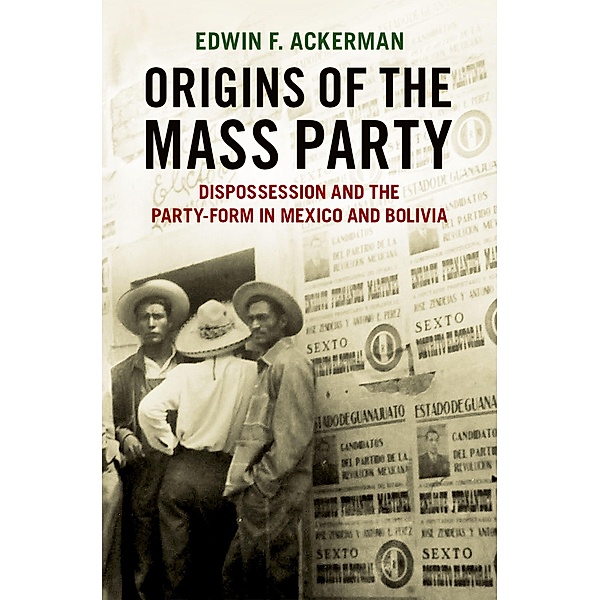 Origins of the Mass Party, Edwin F. Ackerman
