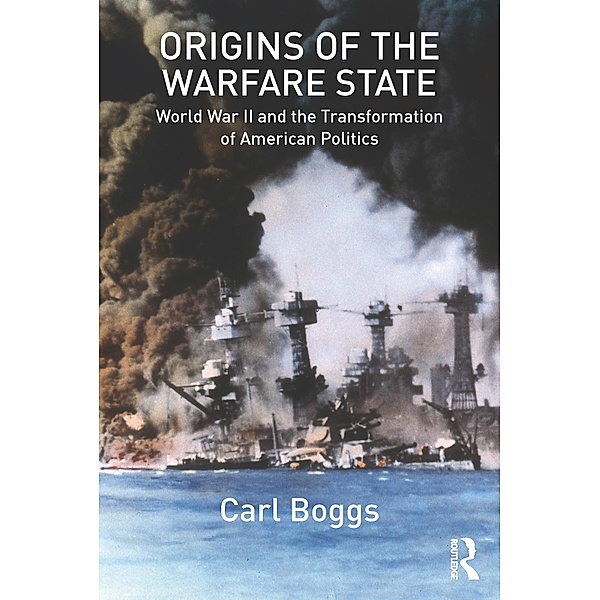 Origins of the Warfare State, Carl Boggs