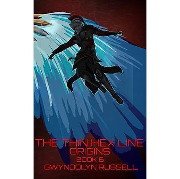 Origins / The Thin Hex Line Bd.6, Gwyndolyn Russell