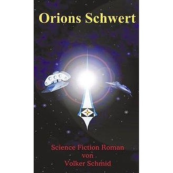 Orions Schwert, Volker Schmid