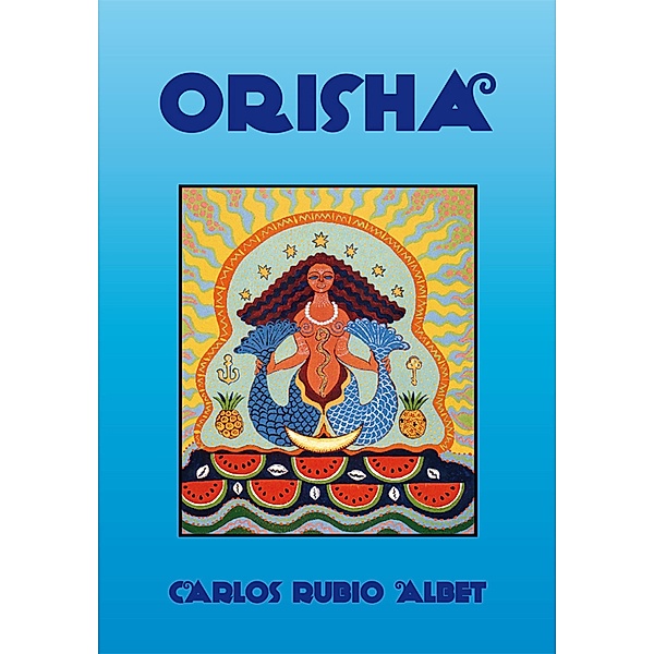 Orisha, Carlos Rubio Albet