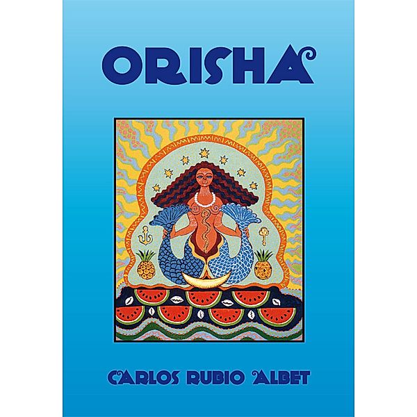 Orisha, Carlos Rubio Albet