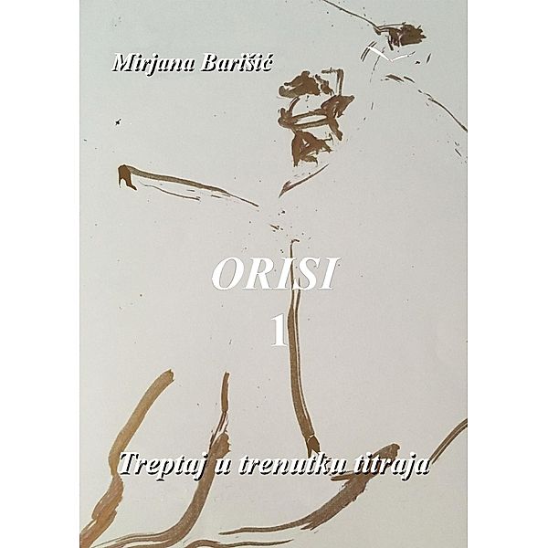 Orisi 1 / 1, Mirjana BariSic