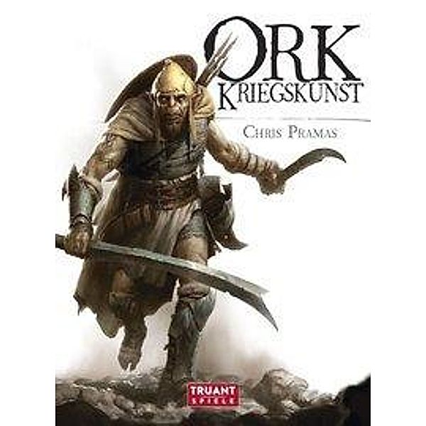 Ork - Kriegskunst, Chris Pramas