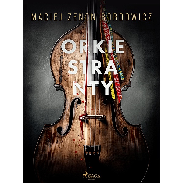 Orkiestranty, Maciej Zenon Bordowicz