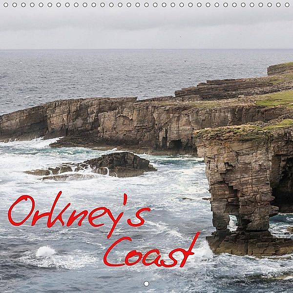 Orkney's Coastlines (Wall Calendar 2021 300 × 300 mm Square), Markus Limmer