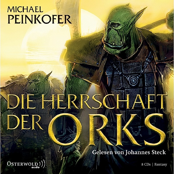 Orks - 4 - Die Herrschaft der Orks, Michael Peinkofer