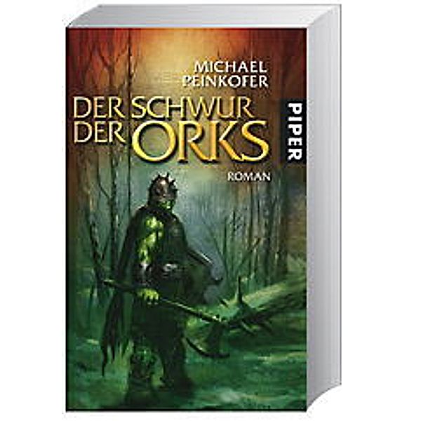 Orks Band 3: Der Schwur der Orks, Michael Peinkofer