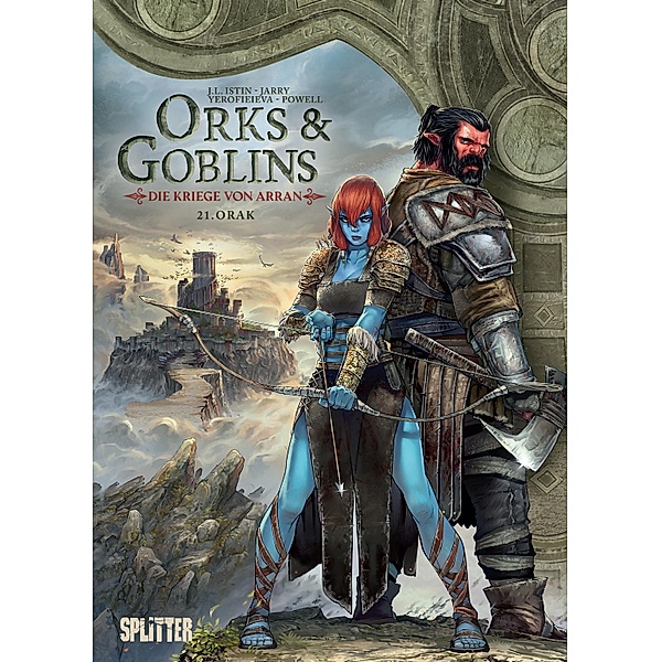 Orks & Goblins. Band 21 - Die Kriege von Arran / Orks und Goblins Bd.21, Jarry Nicolas, Istin-Jean Luc
