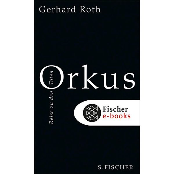 Orkus, Gerhard Roth