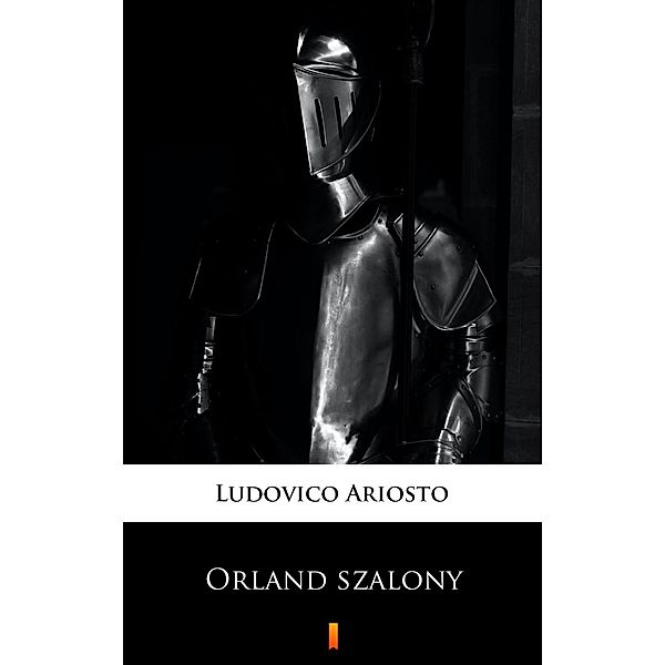 Orland szalony, Ludovico Ariosto