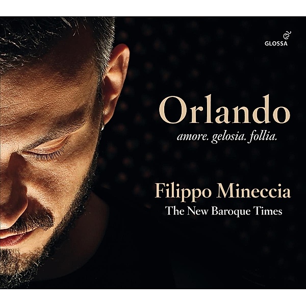 Orlando-Amore.Gelosia.Follia-Lieder, Filippo Mineccia, The New Baroque Times