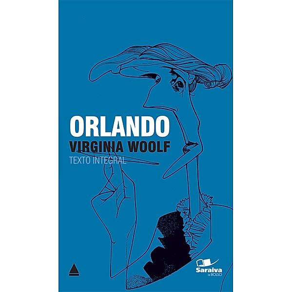 Orlando / Coleção Clássicos para Todos, Virgínia Woolf