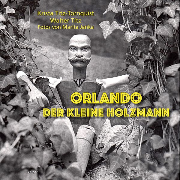 Orlando - Der kleine Holzmann, Krista Titz-Tornquist, Walter Titz