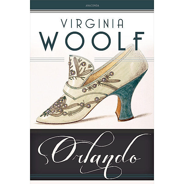 Orlando. Eine Biografie. Roman, Virginia Woolf