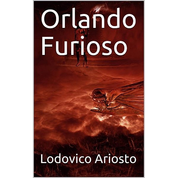 Orlando Furioso, Lodovico Ariosto