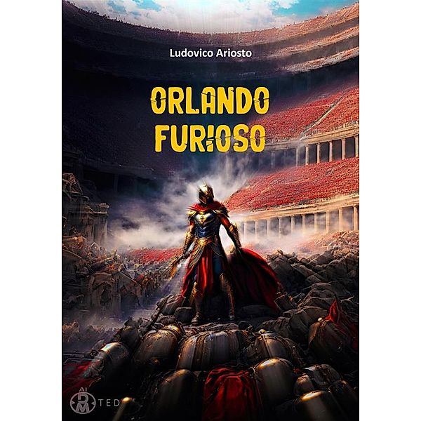 Orlando furioso, Ludovico Ariosto