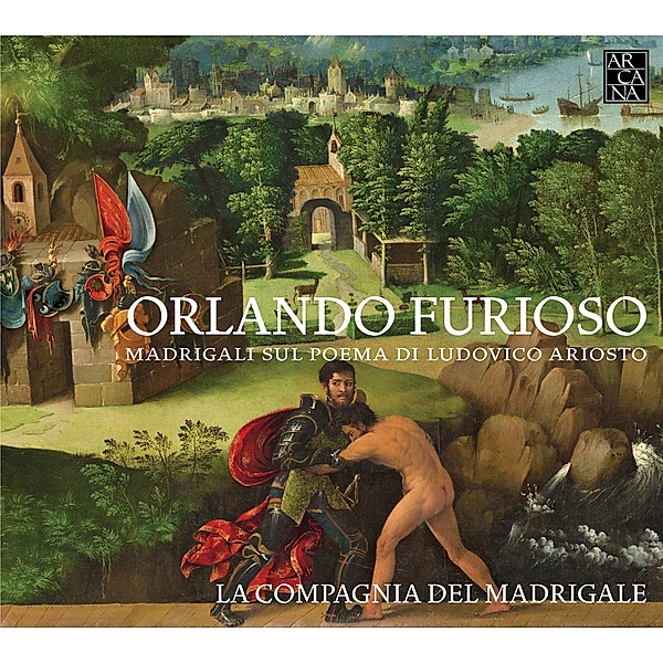 Orlando Furioso-Madrigale Auf Texte Aus, La Compagnia Del Madrigale
