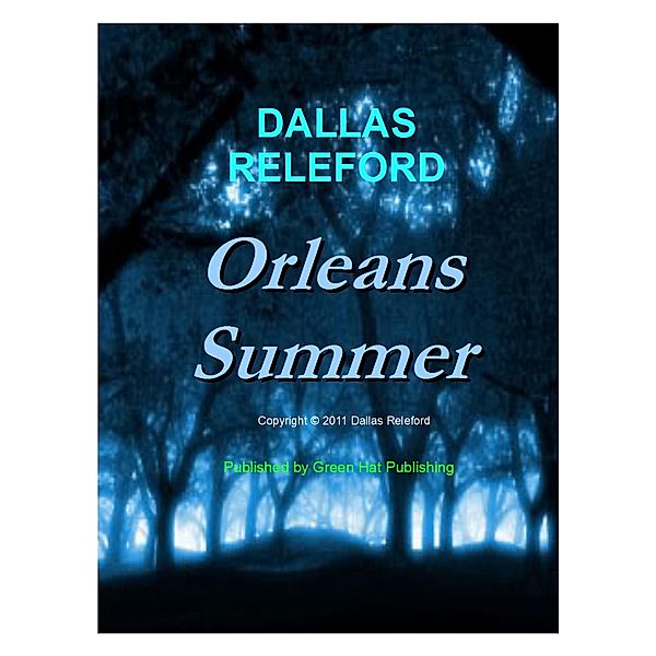 Orleans Summer / Dallas Releford, Dallas Releford