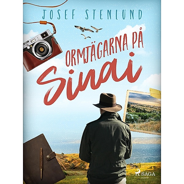 Ormjägarna på Sinai, Josef Stenlund