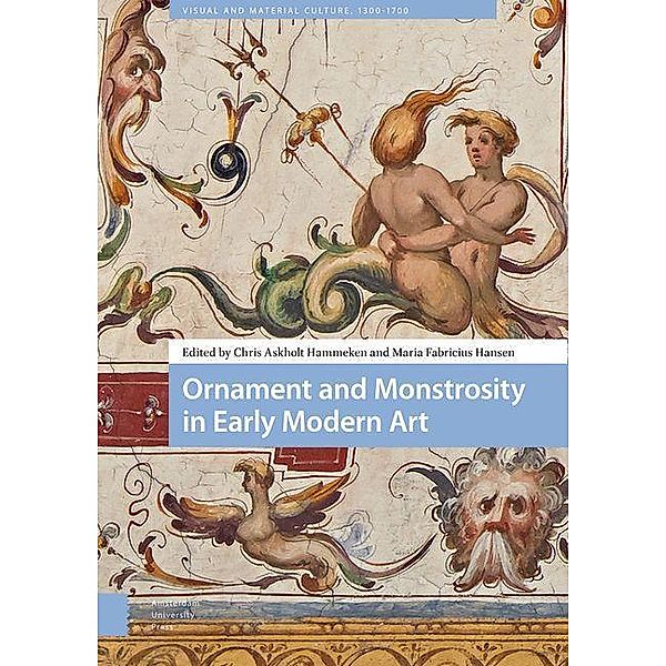 Ornament and Monstrosity in Early Modern Art