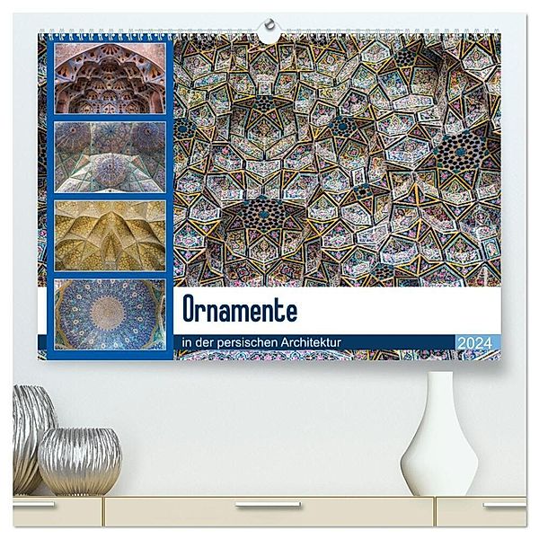 Ornamente in der persischen Architektur (hochwertiger Premium Wandkalender 2024 DIN A2 quer), Kunstdruck in Hochglanz, Thomas Leonhardy