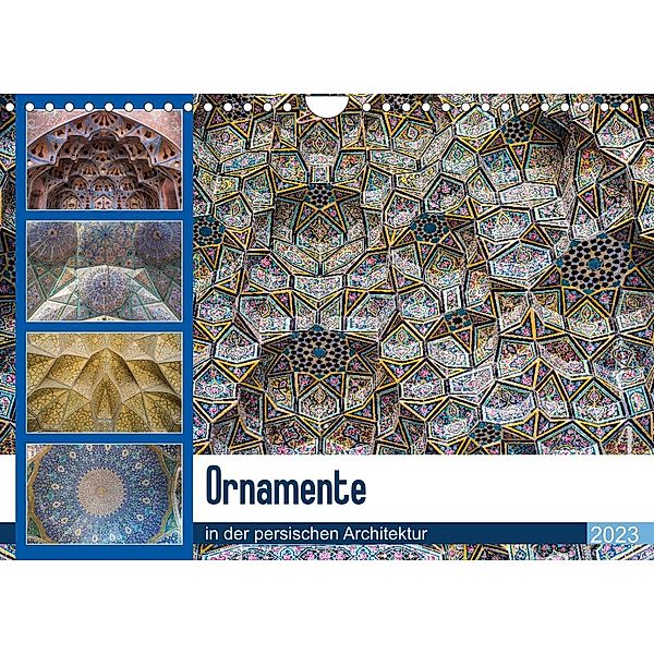 Ornamente in der persischen Architektur (Wandkalender 2023 DIN A4 quer), Thomas Leonhardy
