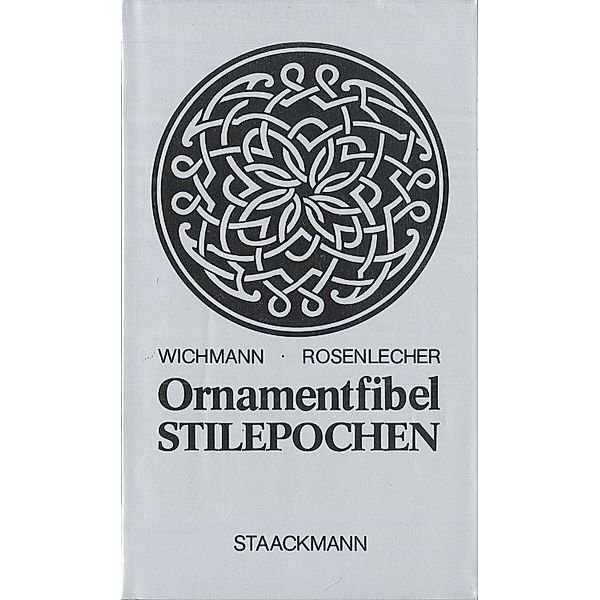Ornamentfibel Stilepochen, Heinrich Wichmann
