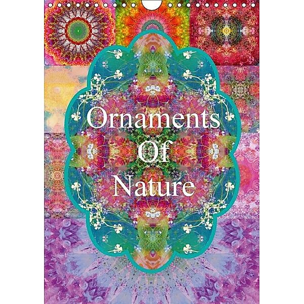 Ornaments Of Nature (Wall Calendar 2017 DIN A4 Portrait), ALAYA GADEH