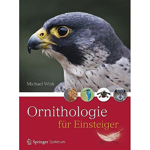 Ornithologie für Einsteiger, Michael Wink