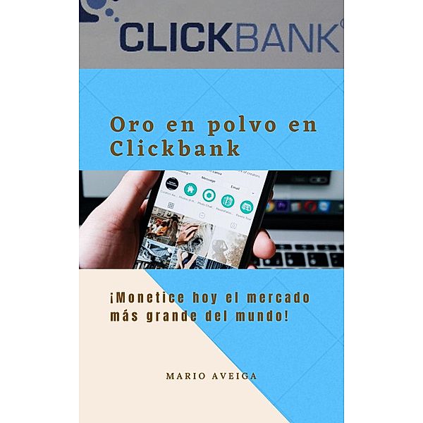 Oro en polvo en Clickbank, Mario Aveiga