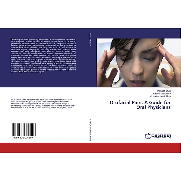 Orofacial Pain: A Guide for Oral Physicians, Palak H. Shah, Rashmi Venkatesh, Chandramani B. More
