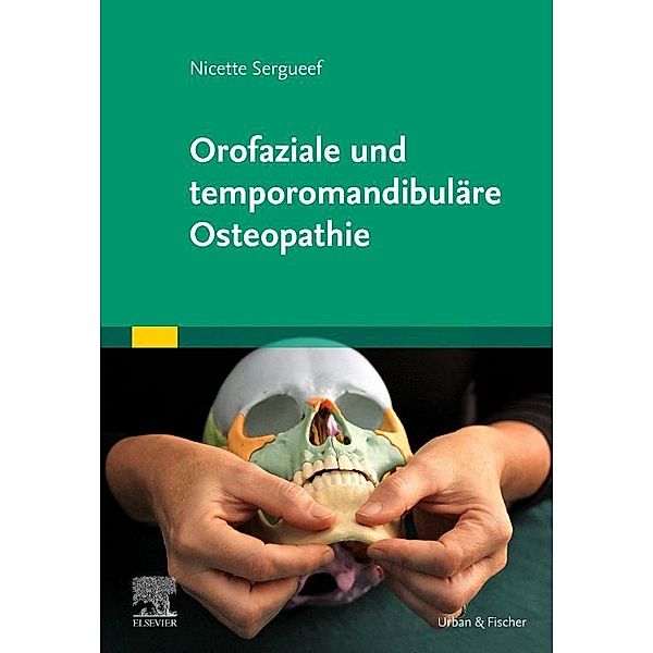 Orofaziale und temporomandibuläre Osteopathie, Nicette Sergueef