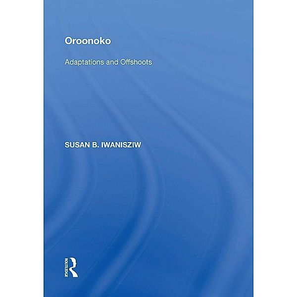 Oroonoko, Susan B. Iwanisziw