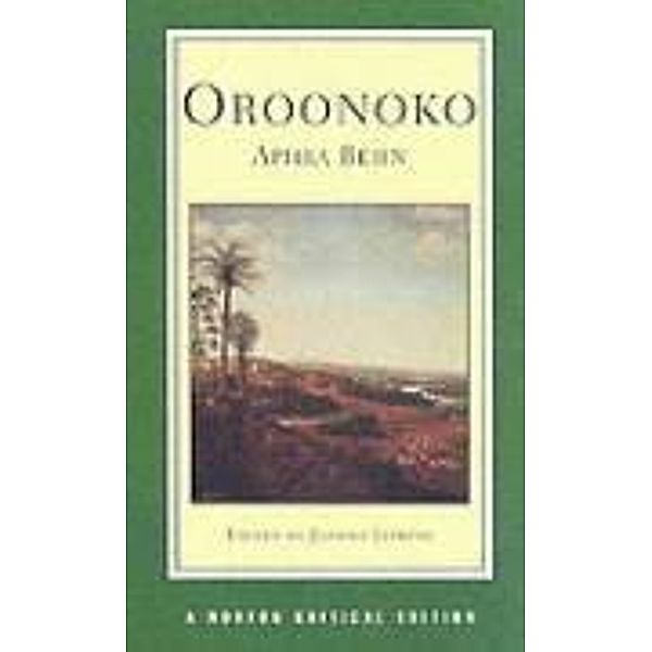 Oroonoko - A Norton Critical Edition, Aphra Behn, Joanna Lipking