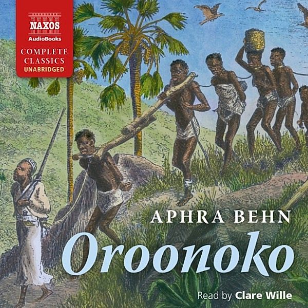Oroonoko (Unabridged), Aphra Behn