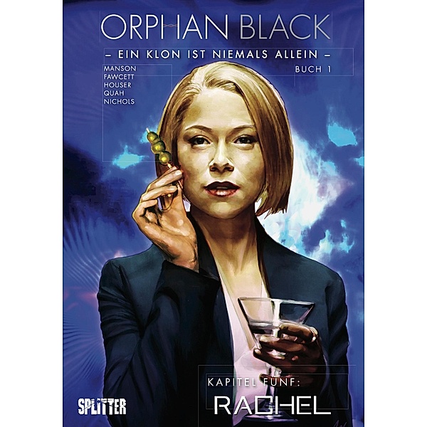 Orphan Black Bd. 01: Rachel (Kapitel 5) / Orphan Black Bd.5, Graeme Manson, Johan Fawcett, Jody Houser
