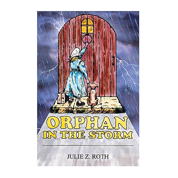 Orphan in the Storm, Julie Z. Roth