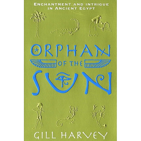Orphan of the Sun, Gill Harvey