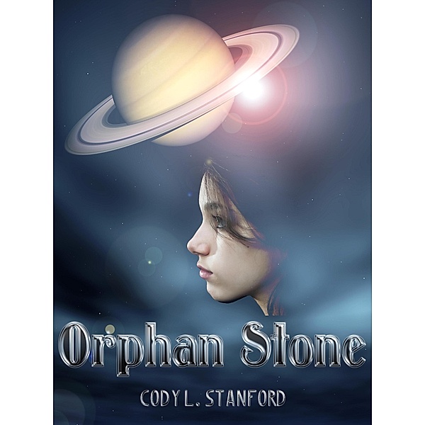 Orphan Stone / Cody L. Stanford, Cody L. Stanford
