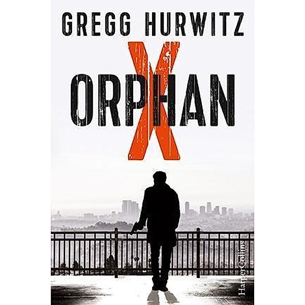 Orphan X, Gregg Hurwitz