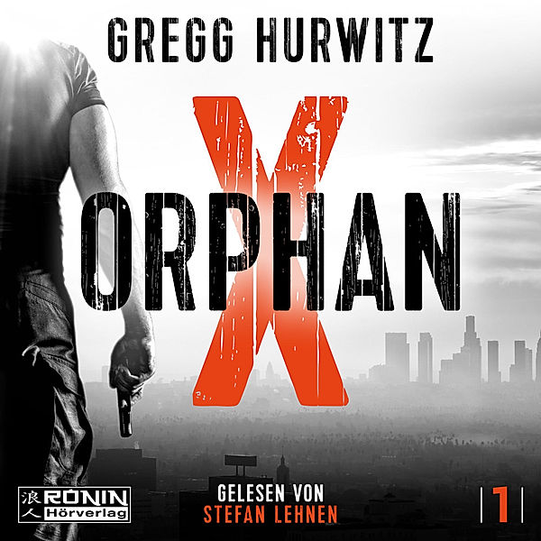 Orphan X, Gregg Hurwitz