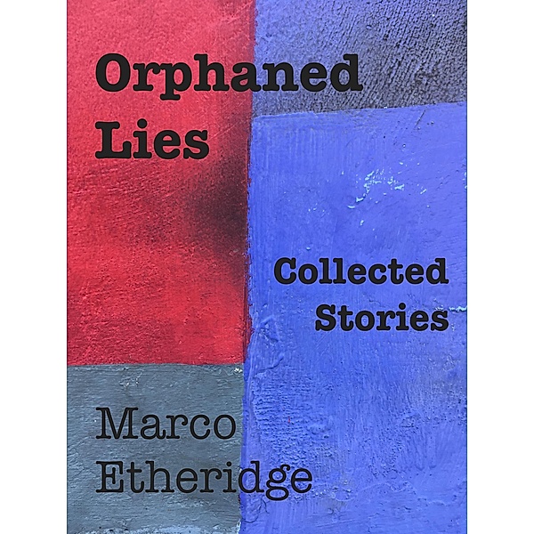 Orphaned Lies, Marco Etheridge